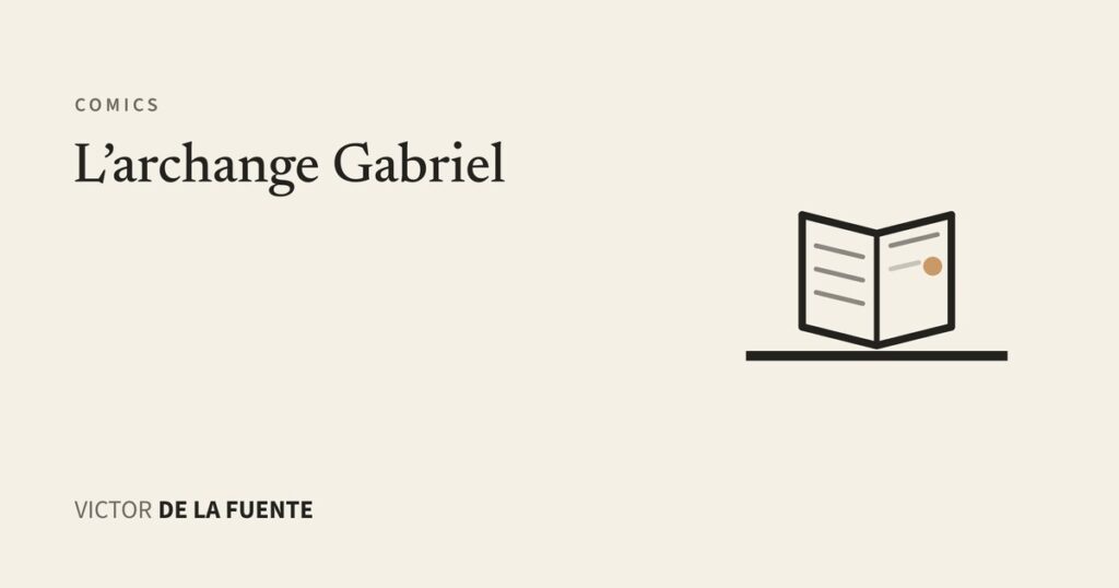 Cómic L'archange Gabriel de Víctor de la Fuente