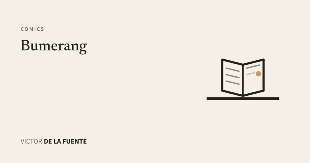 Cómic Bumerang de Víctor de la Fuente