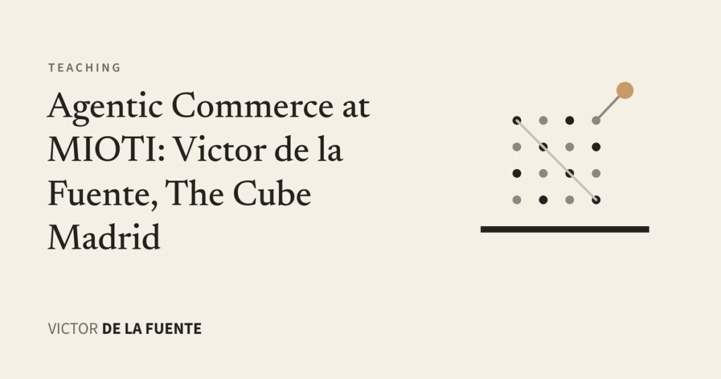 Agentic commerce roundtable at MIOTI, The Cube Madrid