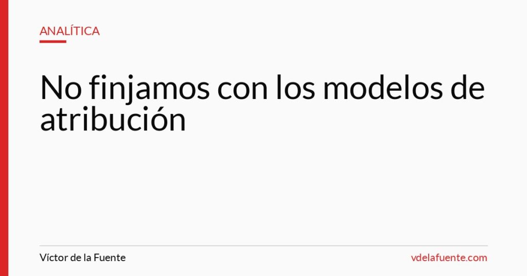 Modelos de atribución en marketing digital