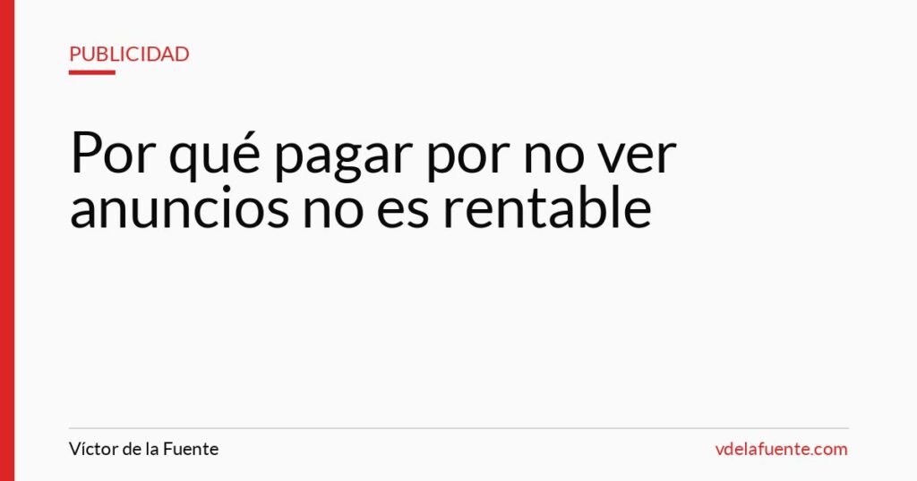 Pagar por no ver anuncios en plataformas de streaming