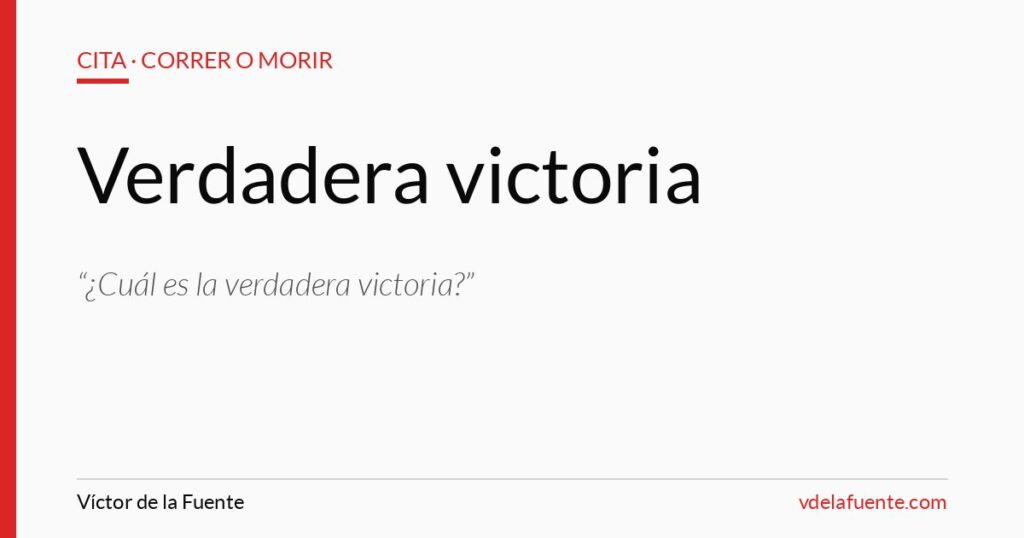 La verdadera victoria, cita de Kilian Jornet en Correr o morir