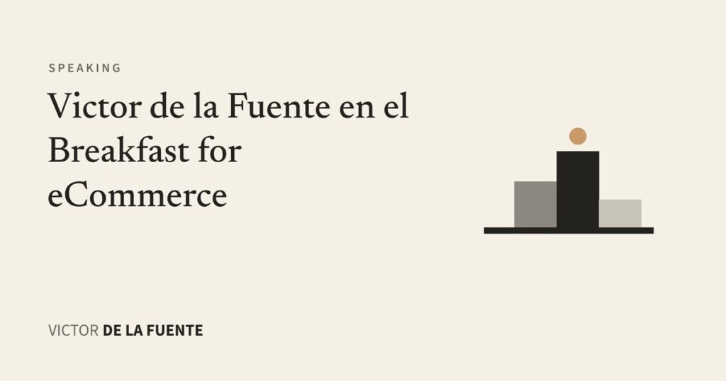Victor de la Fuente en el Breakfast for eCommerce