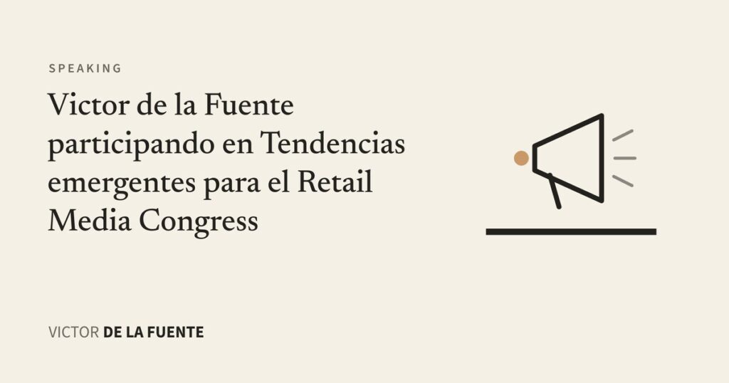 Tendencias emergentes en el Retail Media Congress