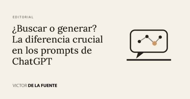 ¿Buscar o generar? La diferencia crucial en los prompts de ChatGPT