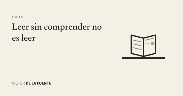 Leer sin comprender no es leer