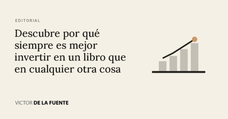 Descubre por qué siempre es mejor invertir en un libro que en cualquier otra cosa