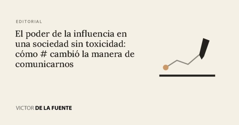 El poder de la influencia en una sociedad sin toxicidad: cómo #𝗫 cambió la manera de comunicarnos