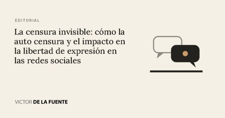 La censura invisible: cómo la auto censura y el impacto en la libertad de expresión en las redes sociales