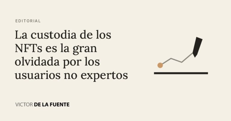 La custodia de los NFTs es la gran olvidada por los usuarios no expertos