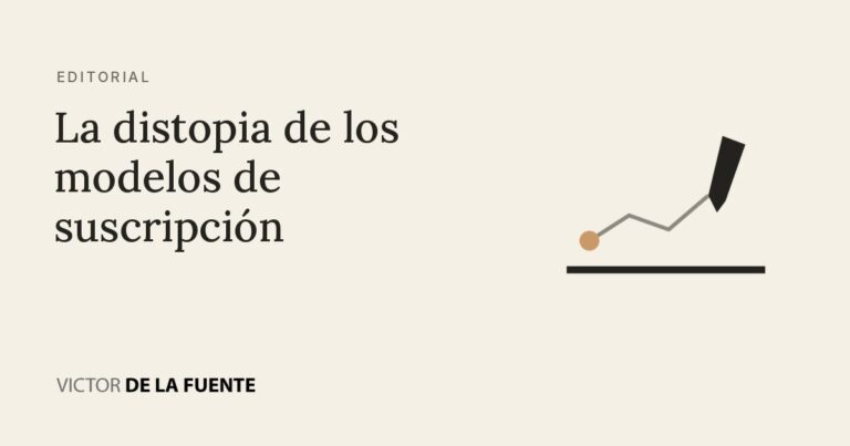 La distopia de los modelos de suscripción