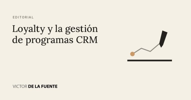 Loyalty y la gestión de programas CRM