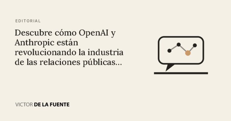 Descubre cómo OpenAI y Anthropic están revolucionando la industria de las relaciones públicas con su innovador enfoque basado en la colaboración de la comunidad en LinkedIn