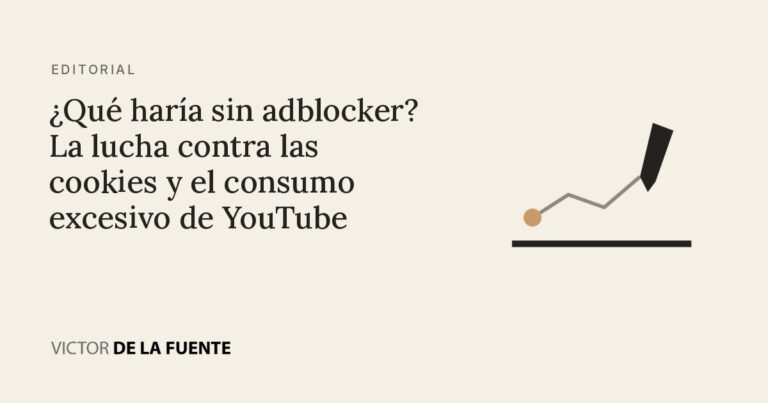 ¿Qué haría sin adblocker? La lucha contra las cookies y el consumo excesivo de YouTube