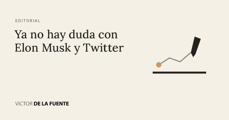 Ya no hay duda con Elon Musk y Twitter