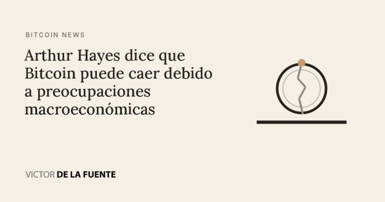 Arthur Hayes dice que Bitcoin puede caer debido a preocupaciones macroeconómicas
