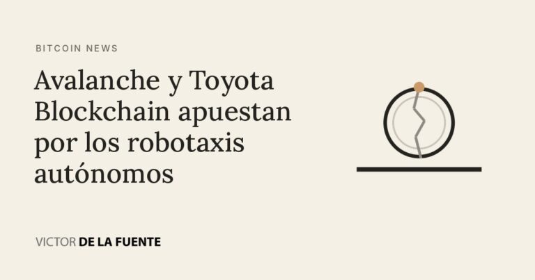Avalanche y Toyota Blockchain apuestan por los robotaxis autónomos