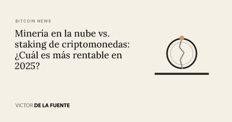 Minería en la nube vs. staking de criptomonedas: ¿Cuál es más rentable en 2025?