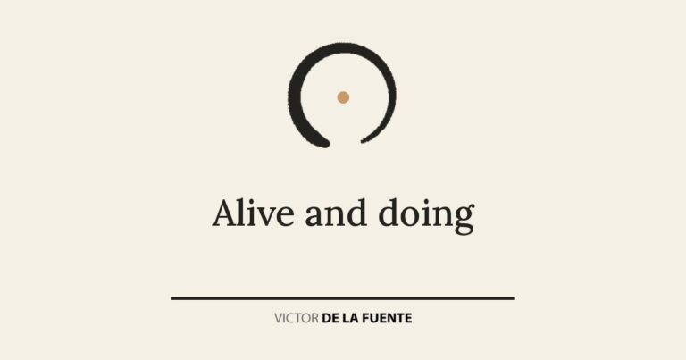 Alive and doing