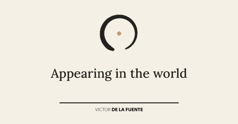 Appearing in the world