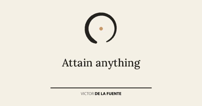 Attain anything