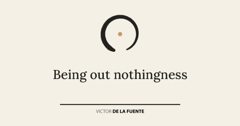 Being out nothingness