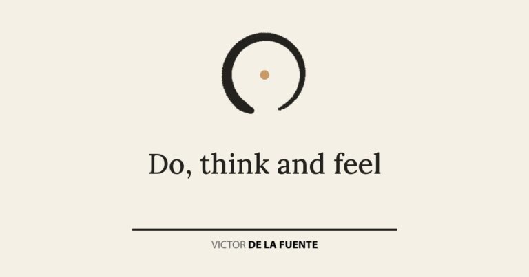 Do, think and feel