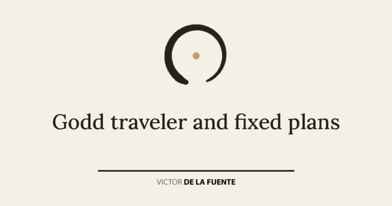 Godd traveler and fixed plans
