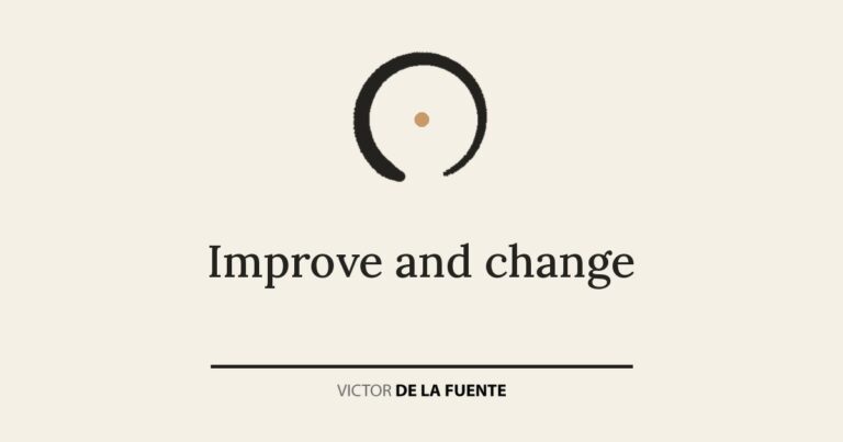 Improve and change