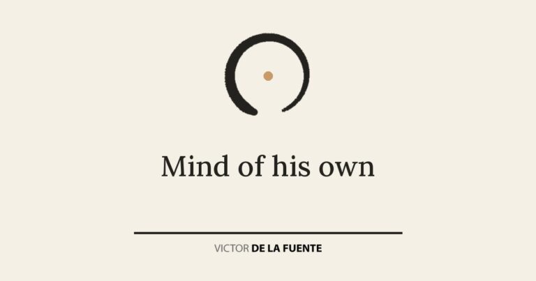 Mind of his own