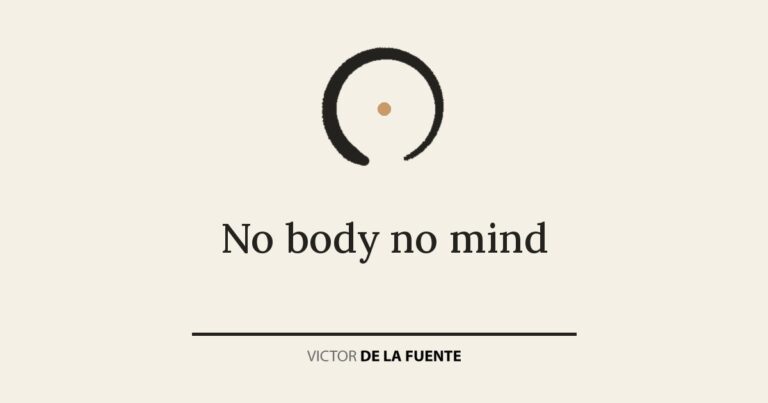 No body no mind