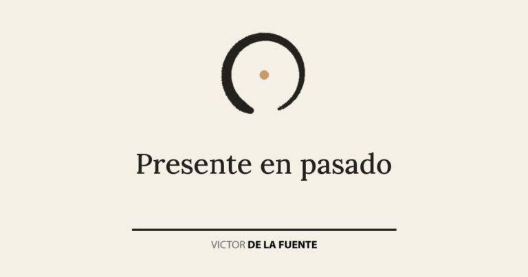 Presente en pasado