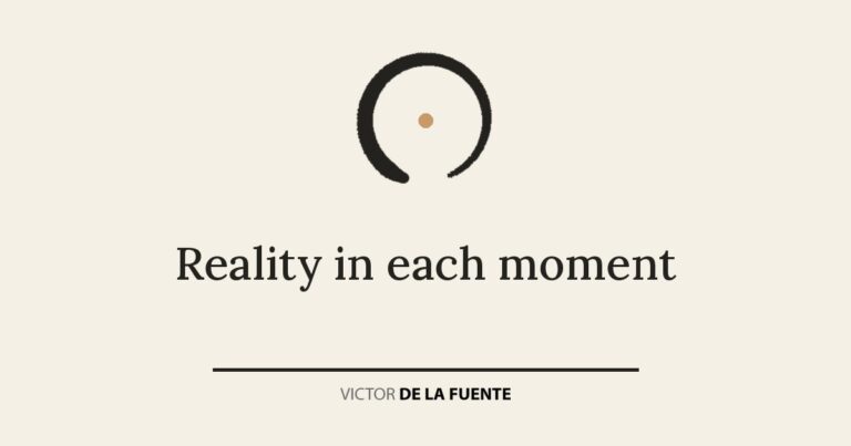 Reality in each moment