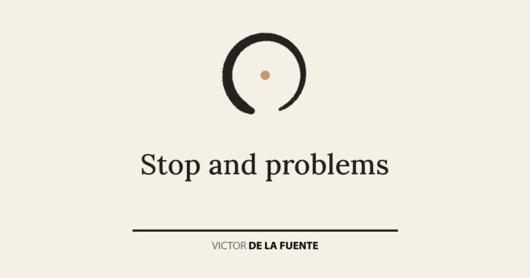 Stop and problems